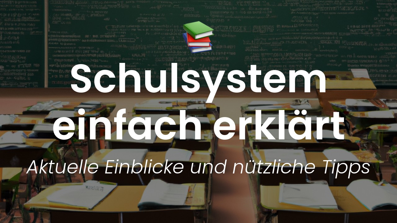 Schulsystem Erklärung-featured-image